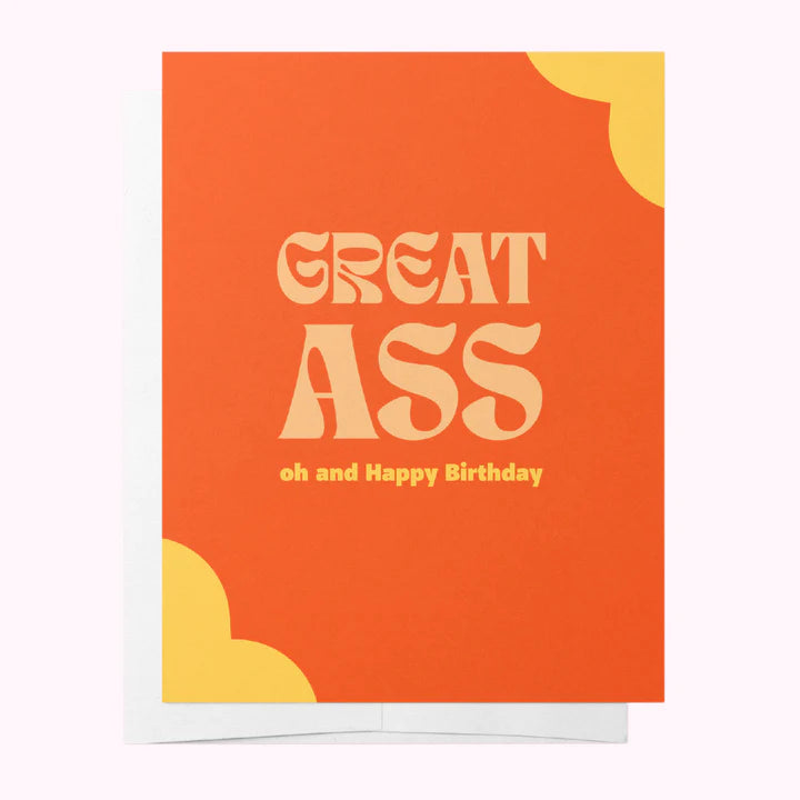 Great Ass.. oh and happy birthday Card