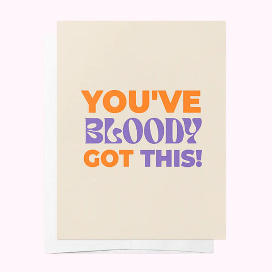 You've Bloody Got This Card